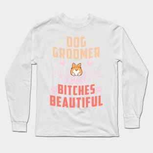 Funny Dog T-shirt for pet salon owners for world animal day ! Long Sleeve T-Shirt